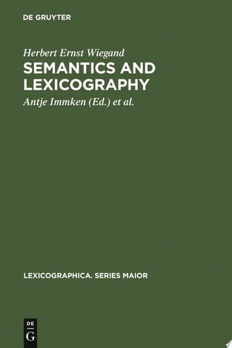 Semantics and Lexicography Selected Studies (1976-1996)