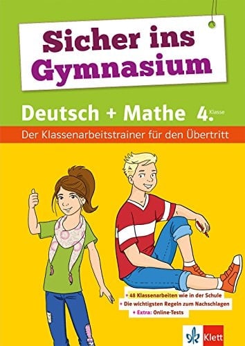 Klett Sicher ins Gymnasium Klassenarbeitstrainer Deutsch und Mathematik 4. Klasse Mit Online-Diagnosetest und Elternratgeber
