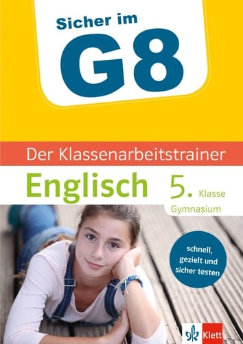 Sicher Im G8 - Klett Der Klassenarbeitstrainer Englisch / Harald Kotlarz/Mary Ratcliffe
