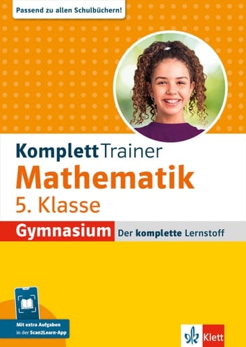 Klett KomplettTrainer Gymnasium Mathematik 5. Klasse Der komplette Lernstoff mit Scan2Learn-App