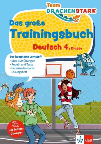 Klett Team Drachenstark: Das große Trainingsbuch Deutsch 4. Klasse Der komplette Lernstoff
