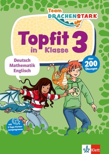 Klett Team Drachenstark: Topfit in Klasse 3 Deutsch, Mathematik, Englisch in der Grundschule, über 200 Übungen