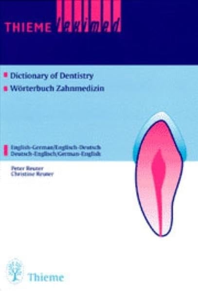 Thieme Leximed Dictionary of Dentistry : English - German, German - English