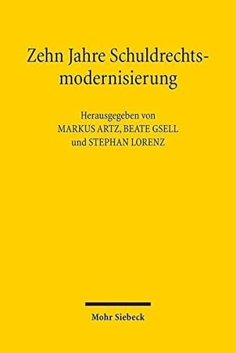 Zehn Jahre Schuldrechtsmodernisierung