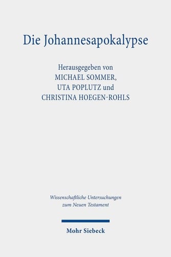 Die Johannesapokalypse Geschichte - Theologie - Rezeption