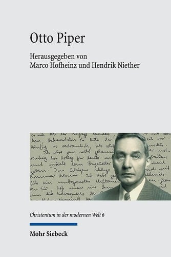 Otto Piper biographische, kirchliche und ethische Konstellationen zwischen den Welten