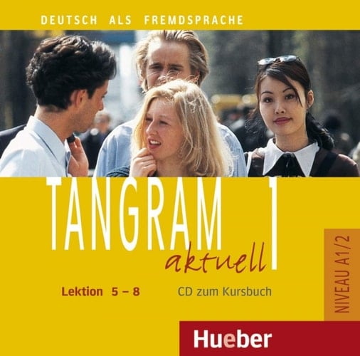 Tangram aktuell 1 Lektion 5-8 : Niveau A1/2 : CD zum Kursbuch