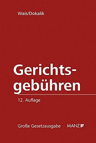 Die Gerichtsgebühren Gerichtsgebührengesetz, sonstige Gebühren- und Gebührenbefreiungsvorschriften, Gerichtliches Einbringungsgesetz, Vollzugsgebührengesetz und Verwahrungsgebührengesetz samt Gesetzesmaterialien, Erlässen, kommentierenden Anmerkungen und allen relevanten Entscheidungen in Leitsätzen