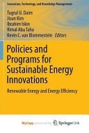 Policies and Programs for Sustainable Energy Innovations Renewable Energy and Energy Efficiency