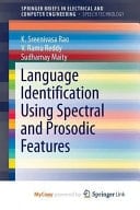 Language Identification Using Spectral and Prosodic Features