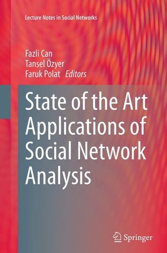 State of the Art Applications of Social Network Analysis