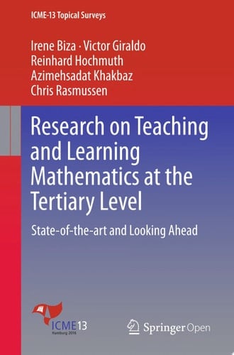 Research on Teaching and Learning Mathematics at the Tertiary Level State-of-the-art and Looking Ahead