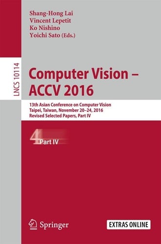 Computer Vision – ACCV 2016 13th Asian Conference on Computer Vision, Taipei, Taiwan, November 20-24, 2016, Revised Selected Papers