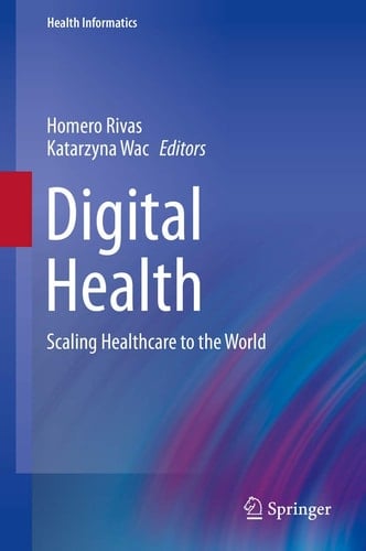 Digital Health Scaling Healthcare to the World