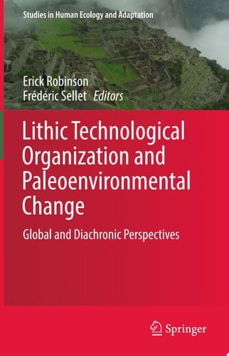 Lithic Technological Organization and Paleoenvironmental Change