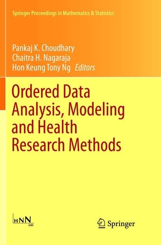 Ordered Data Analysis, Modeling and Health Research Methods In Honor of H. N. Nagaraja's 60th Birthday
