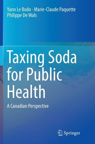 Taxing Soda for Public Health A Canadian Perspective