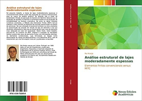 Análise estrutural de lajes moderadamente espessas Elementos finitos convencionais versus MITC