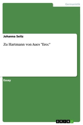 Zu Hartmann von Aues "Erec"