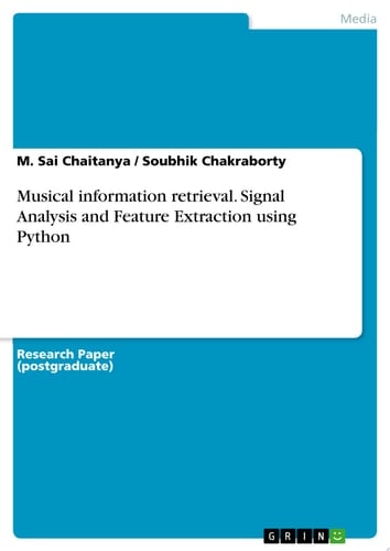 Musical information retrieval. Signal Analysis and Feature Extraction using Python