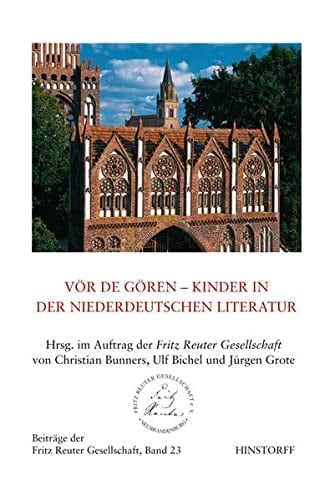 För de Gören Kinder in der niederdeutschen Literatur