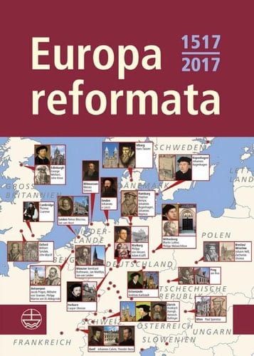 Europa reformata Reformationsstädte Europas und ihre Reformatoren