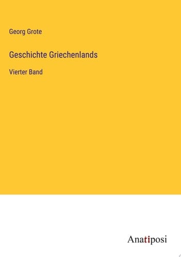 Geschichte Griechenlands Vierter Band