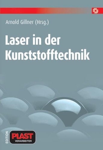 Laser in der Kunststofftechnik