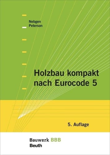 Holzbau kompakt nach Eurocode 5 Bauwerk-Basis-Bibliothek