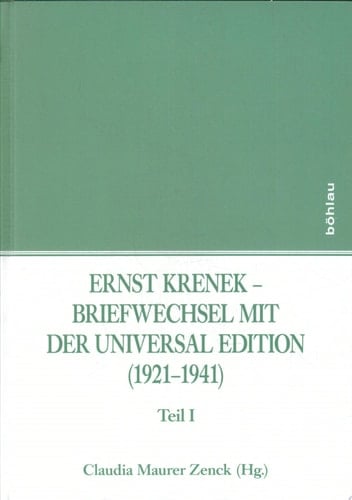 Ernst Krenek - Briefwechsel mit der Universal Edition (1921-1941)
