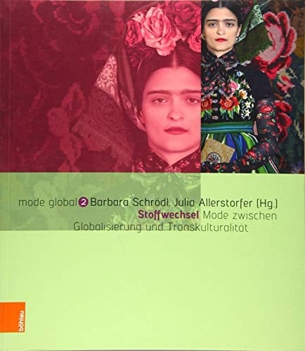 Stoffwechsel Mode zwischen Globalisierung und Transkulturalität