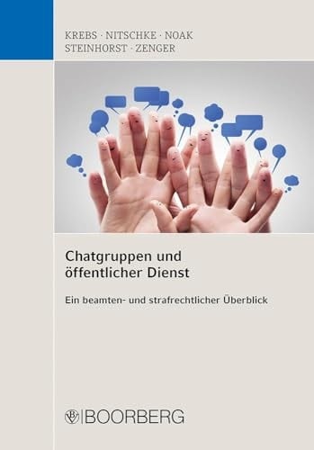 Chatgruppen und öffentlicher Dienst ein beamten- und strafrechtlicher Überblick
