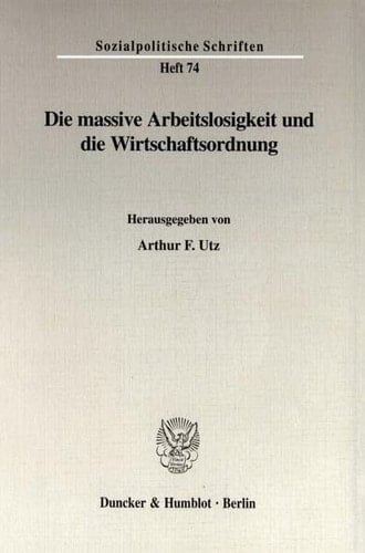 Die massive Arbeitslosigkeit und die Wirtschaftsordnung