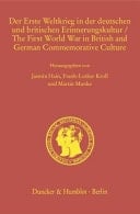 Der Erste Weltkrieg in der Deutschen und Britischen Erinnerungskultur / the First World War in British and German Commemorative Culture