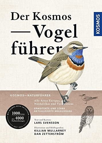 Der Kosmos Vogelführer alle Arten Europas, Nordafrikas und Vorderasiens