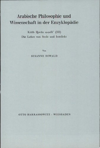 Arabische Philosophie und Wissenschaft in Der Enzyklopädie Kitab Ihwan As-safa (III)