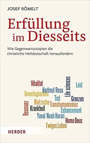 Erfüllung im Diesseits wie Gegenwartsutopien die christliche Heilsbotschaft herausfordern