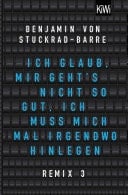 Ich glaub, mir geht's nicht so gut, ich muss mich mal irgendwo hinlegen Remix 3