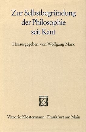 Zur Selbstbegründung der Philosophie seit Kant (German Edition)