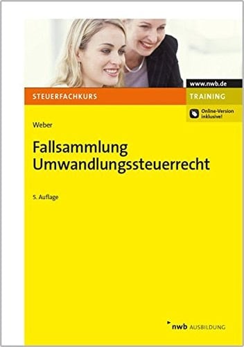 Fallsammlung Umwandlungssteuerrecht