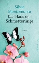 Das Haus der Schmetterlinge Roman