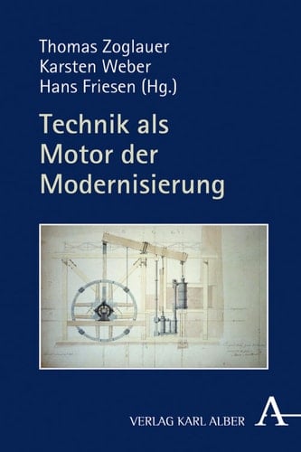Technik als Motor der Modernisierung
