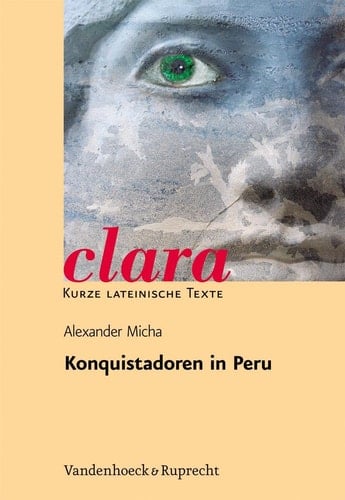 Konquistadoren in Peru Aufstieg und Fall der Brüder Pizarro nach Bildern und Texten von Theodor de Bry