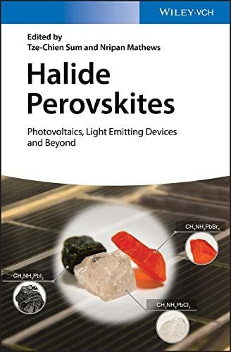 Halide Perovskites Photovoltaics, Light Emitting Devices, and Beyond