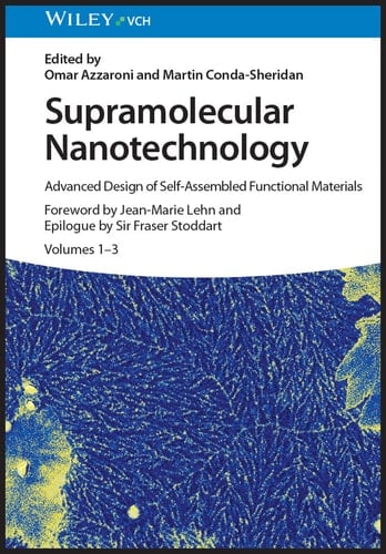 Supramolecular Nanotechnology Advanced Design of Self-Assembled Functional Materials, 3 Volumes