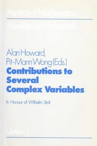 Contributions to Several Complex Variables In Honour of Wilhelm Stoll