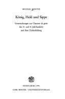 König, Held und Sippe: Untersuchungen zur Chanson de geste des 13. und 14. Jahrhunderts und ihrer Zyklenbildung