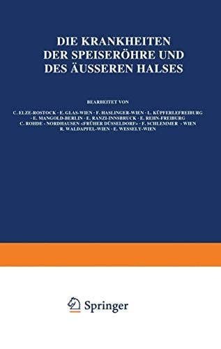 Die Krankheiten der Speiseröhre und des Äusseren Halses