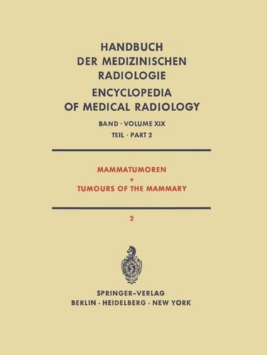 Mammatumoren / Tumours of the Mammary Spezielle Strahlentherapie Maligner Tumoren Teil 2 / Radiation Therapy of Malignant Tumours Part 2