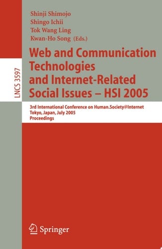 Web and Communication Technologies and Internet-Related Social Issues - HSI 2005